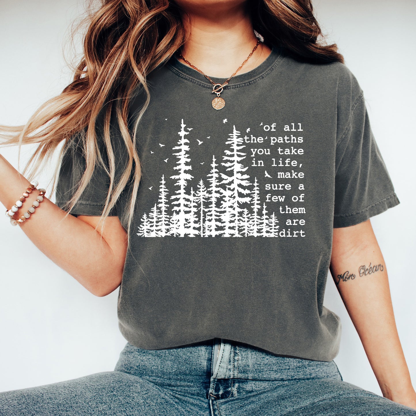 Of All The Paths You Take in Life Shirt | Comfort Colors Vintage Style Camping Shirt | Hiking Shirt