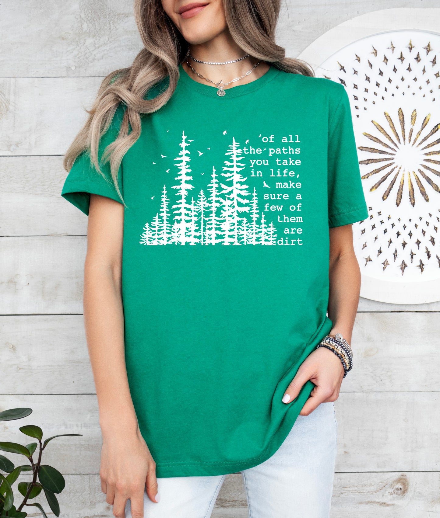 Of All The Paths You Take In Life Shirt | Camping Shirt | Hiking Shirt