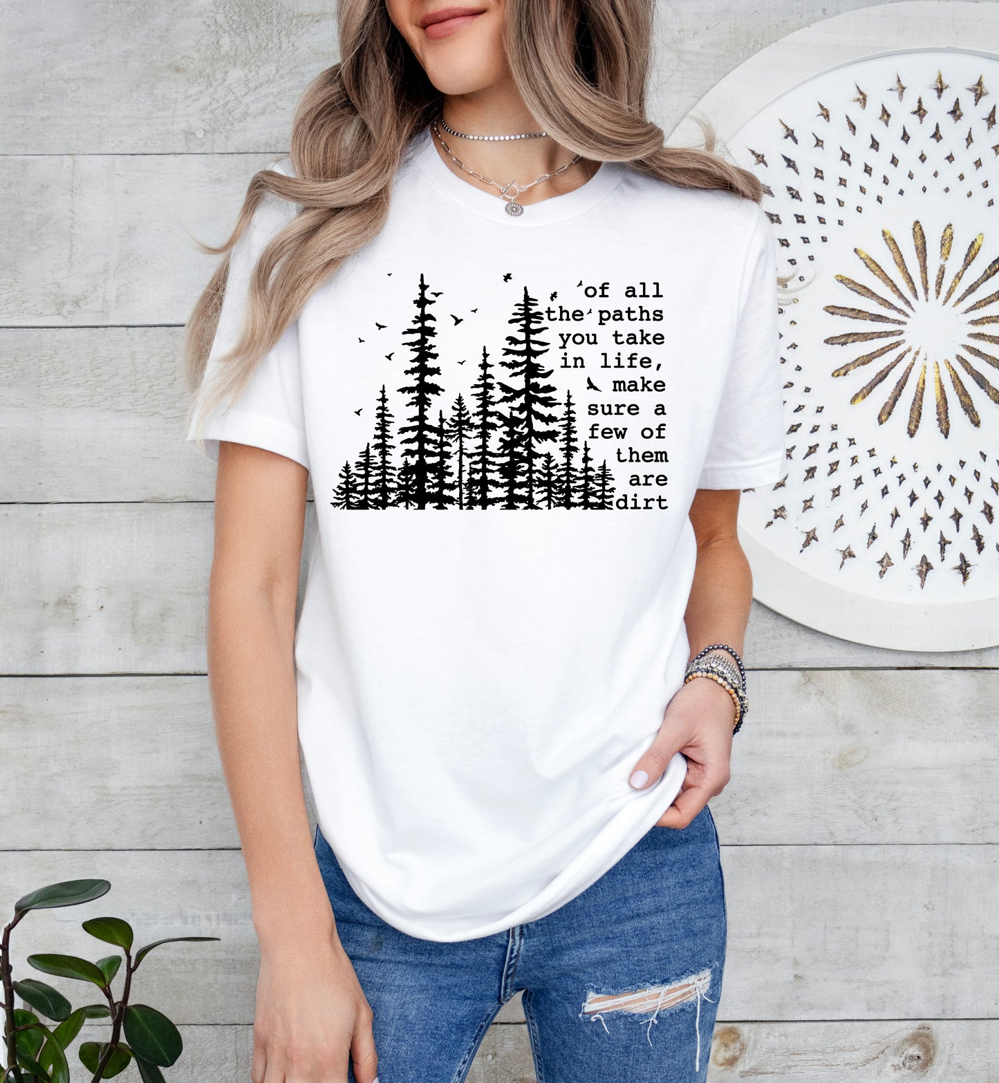 Of All The Paths in Life Shirt | Camping Shirt | Hiking Shirt | Light Garment