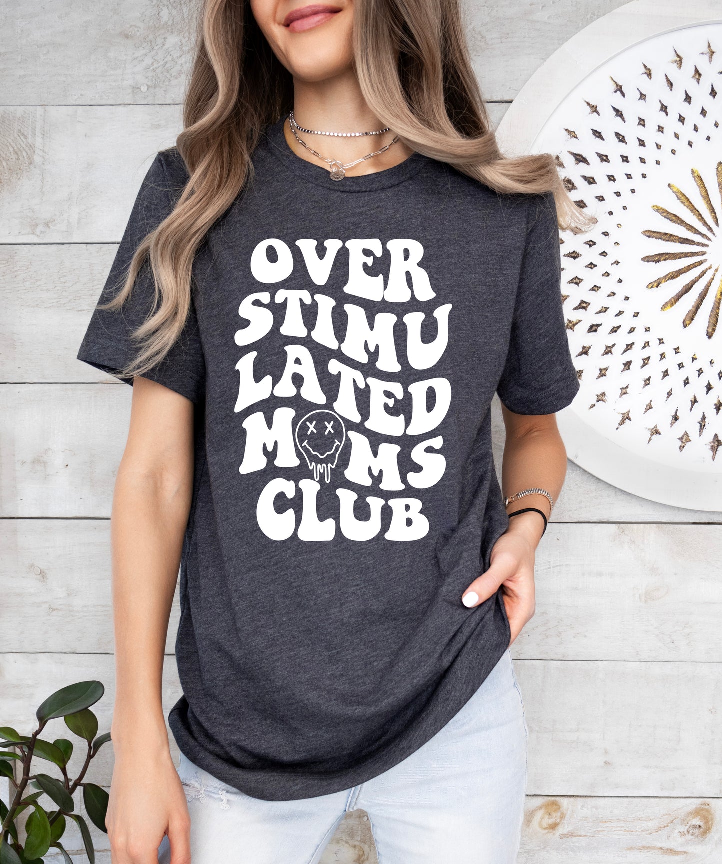 Overstimulated Mom's Club Shirt | Mom Shirt