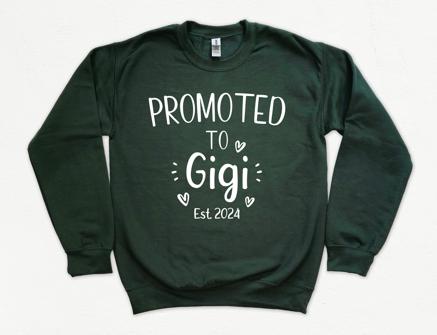 Custom Promoted to Gigi Sweatshirt