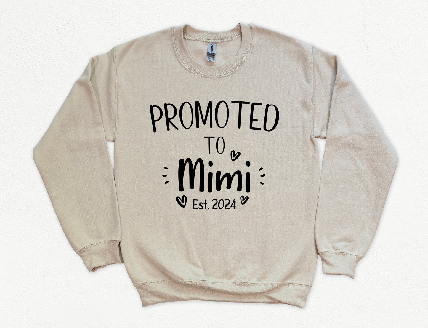 Custom Promoted to Mimi Sweatshirt