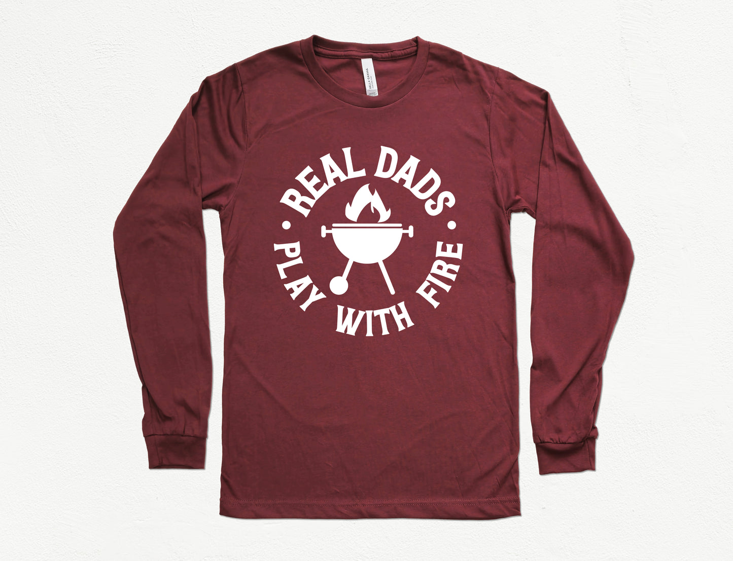 Real Dads Play With Fire Shirt Long Sleeve | Long Sleeve Dad Shirt