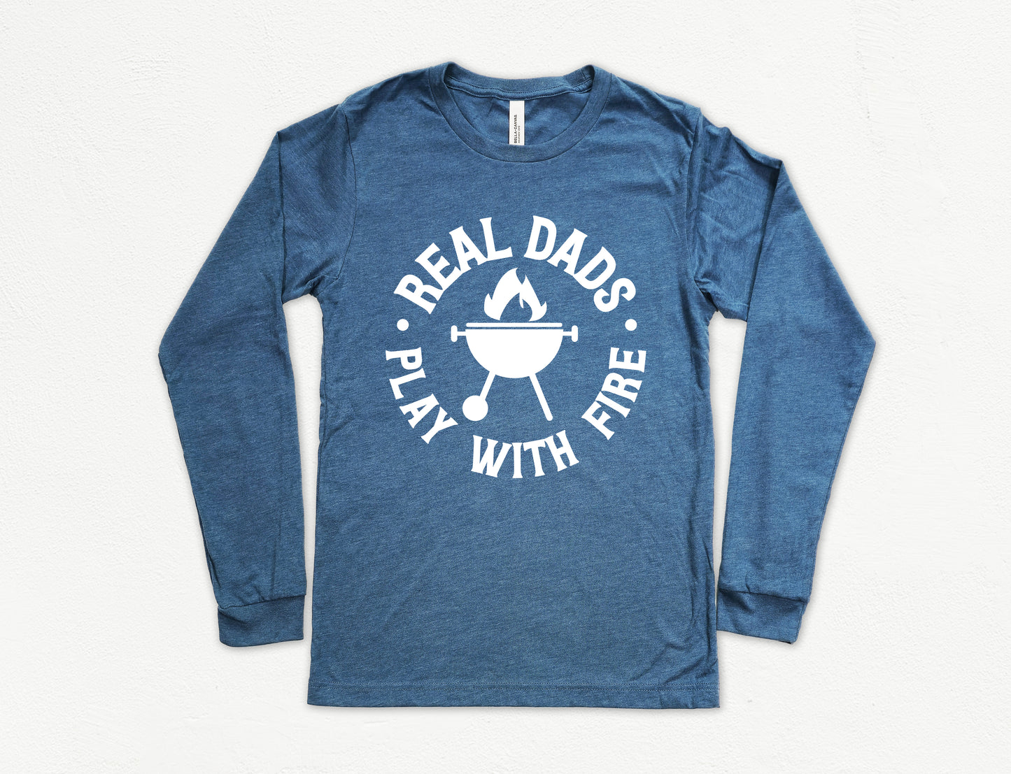 Real Dads Play With Fire Shirt Long Sleeve | Long Sleeve Dad Shirt