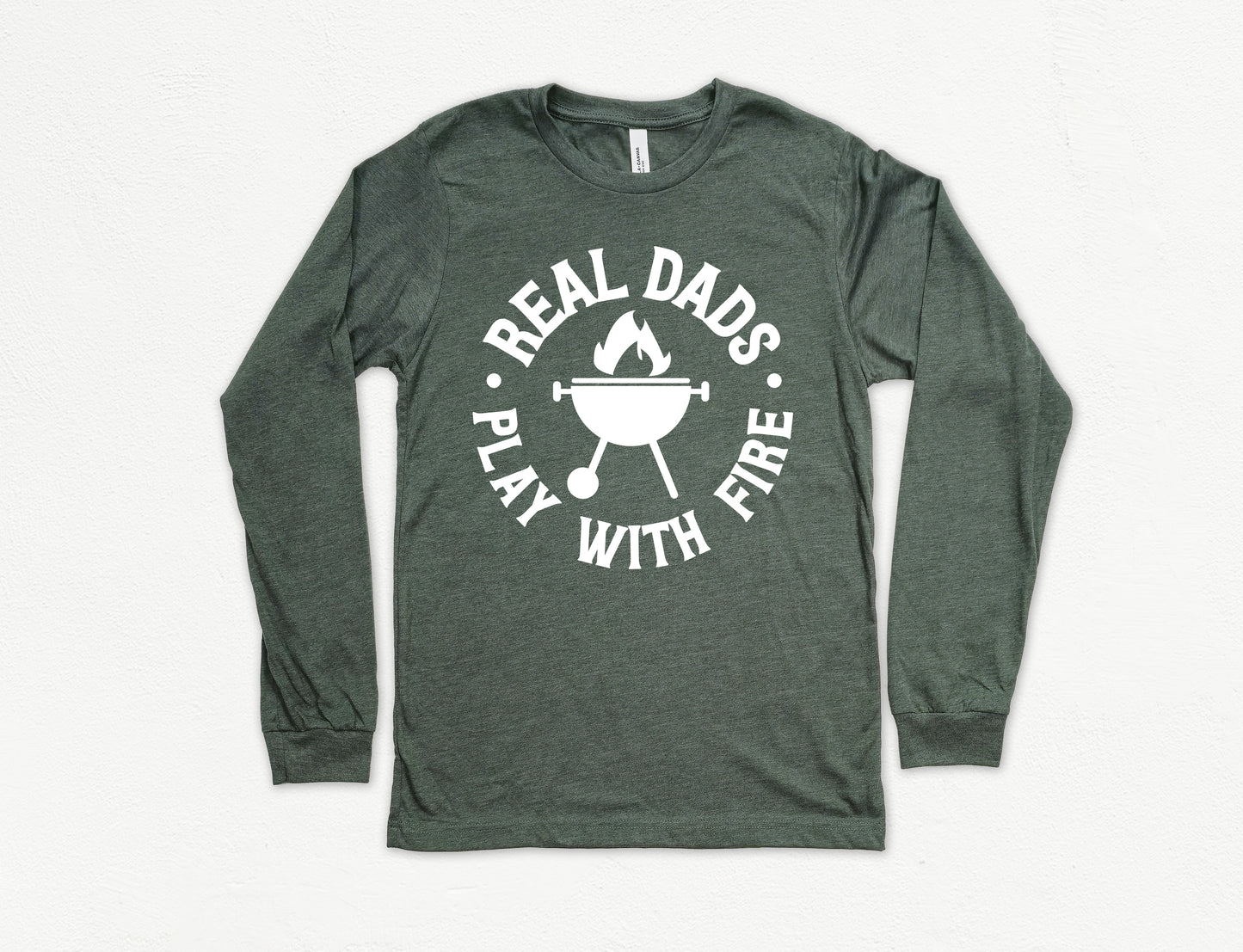 Real Dads Play With Fire Shirt Long Sleeve | Long Sleeve Dad Shirt