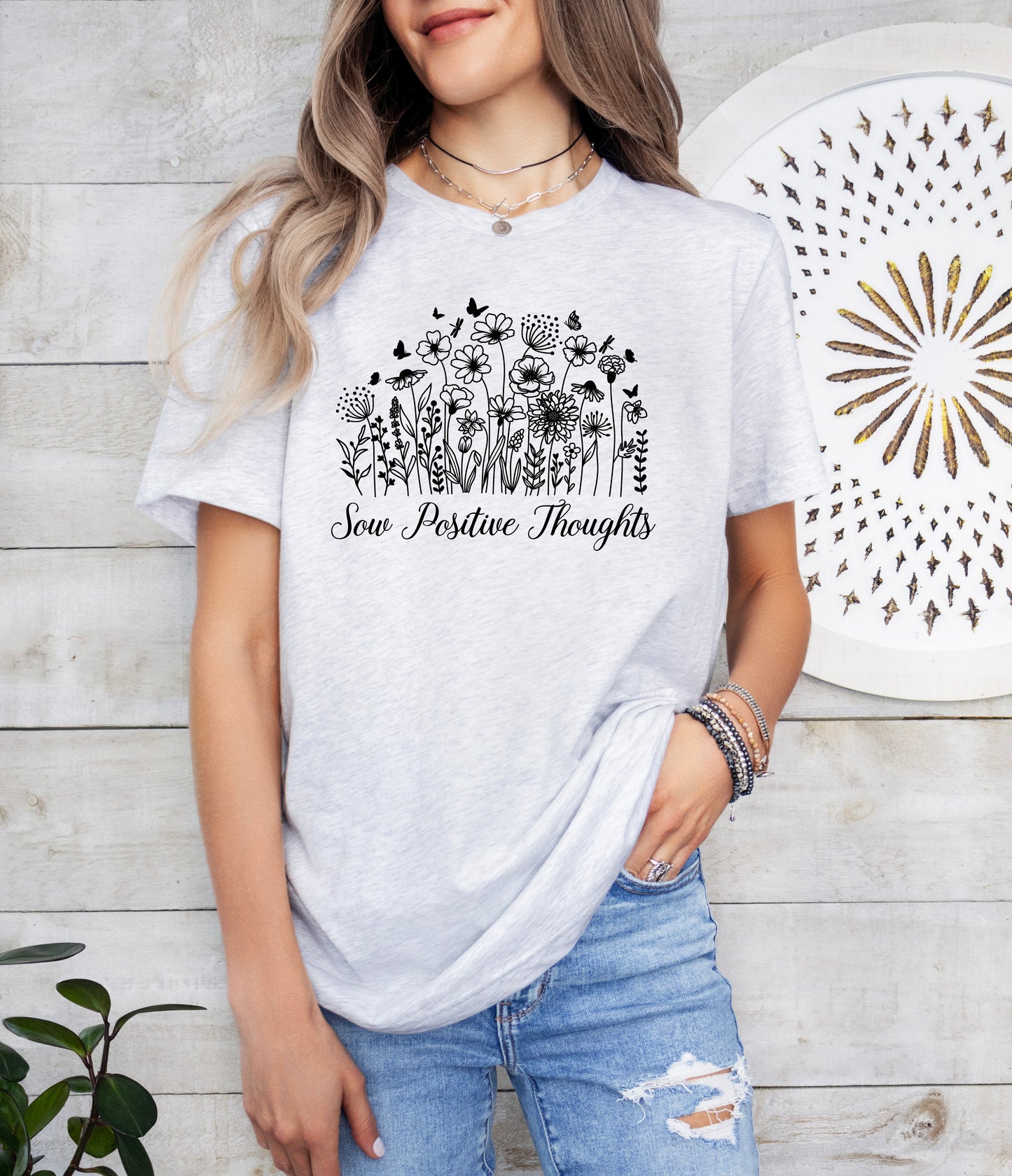 Sow Positive Thoughts Shirt | Positive Vibes Shirt | Light Garment