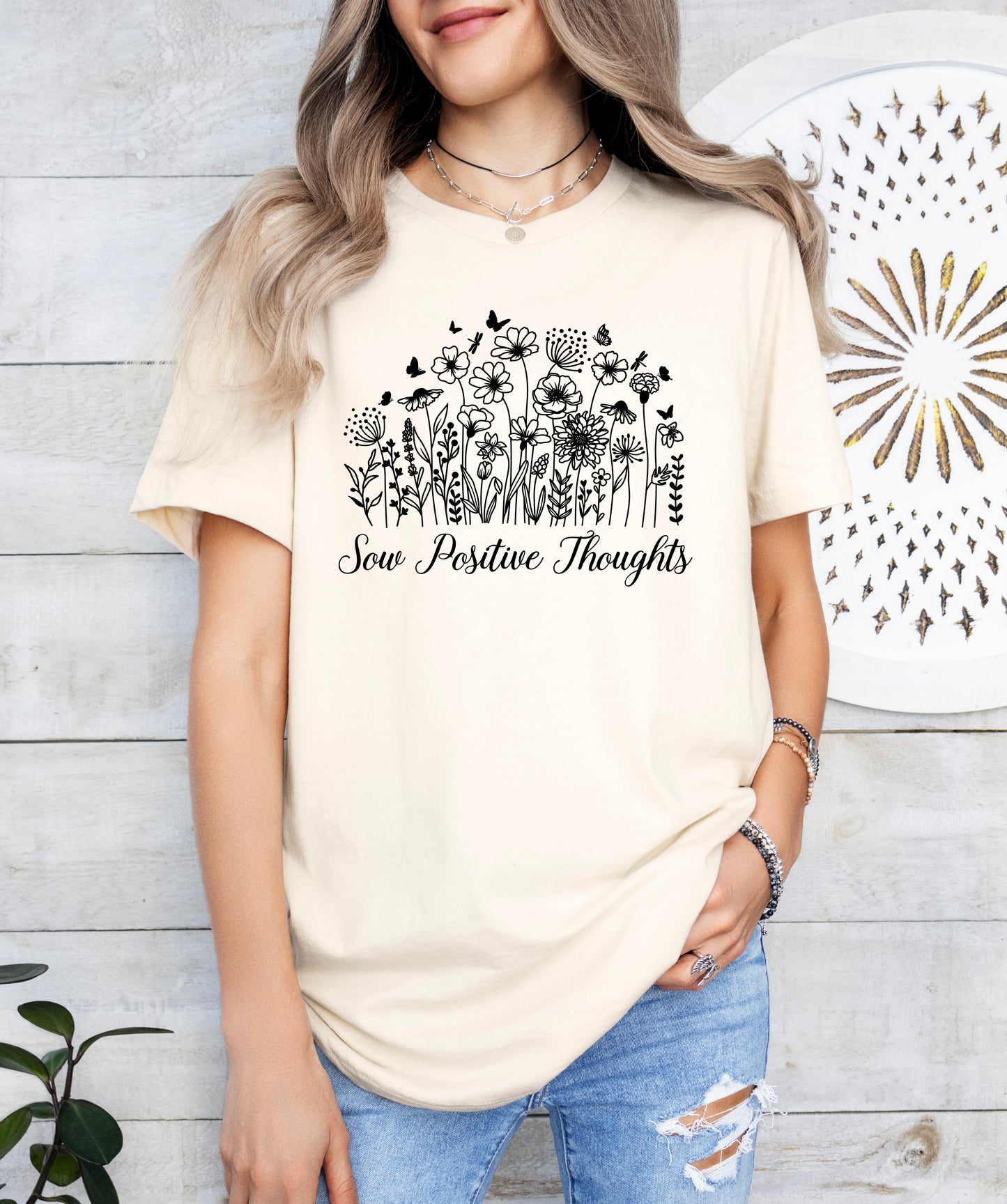 Sow Positive Thoughts Shirt | Positive Vibes Shirt | Light Garment