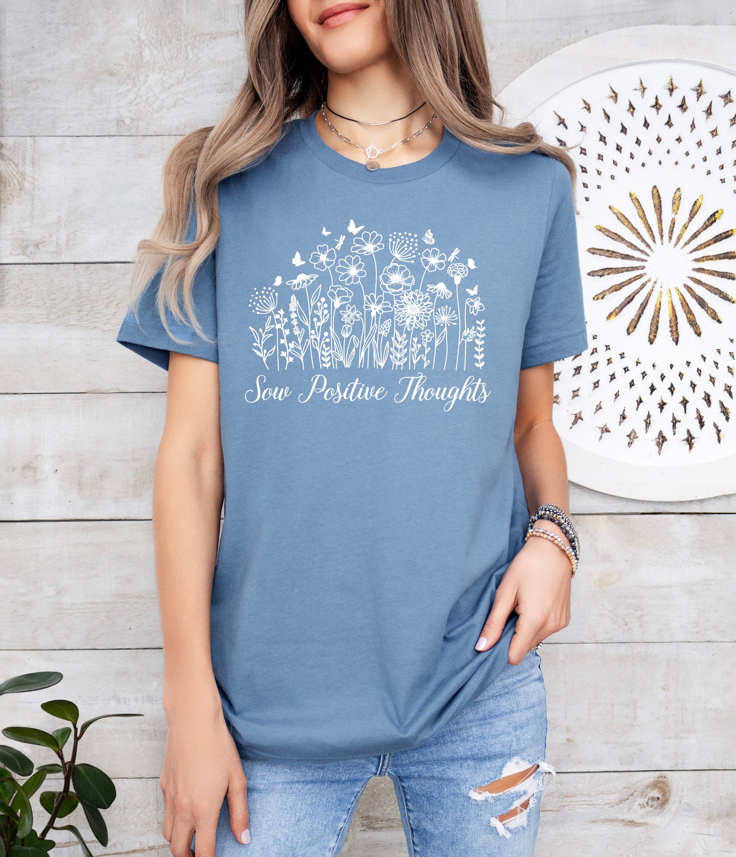 Sow Positive Thoughts Shirt | Positive Vibes Shirt