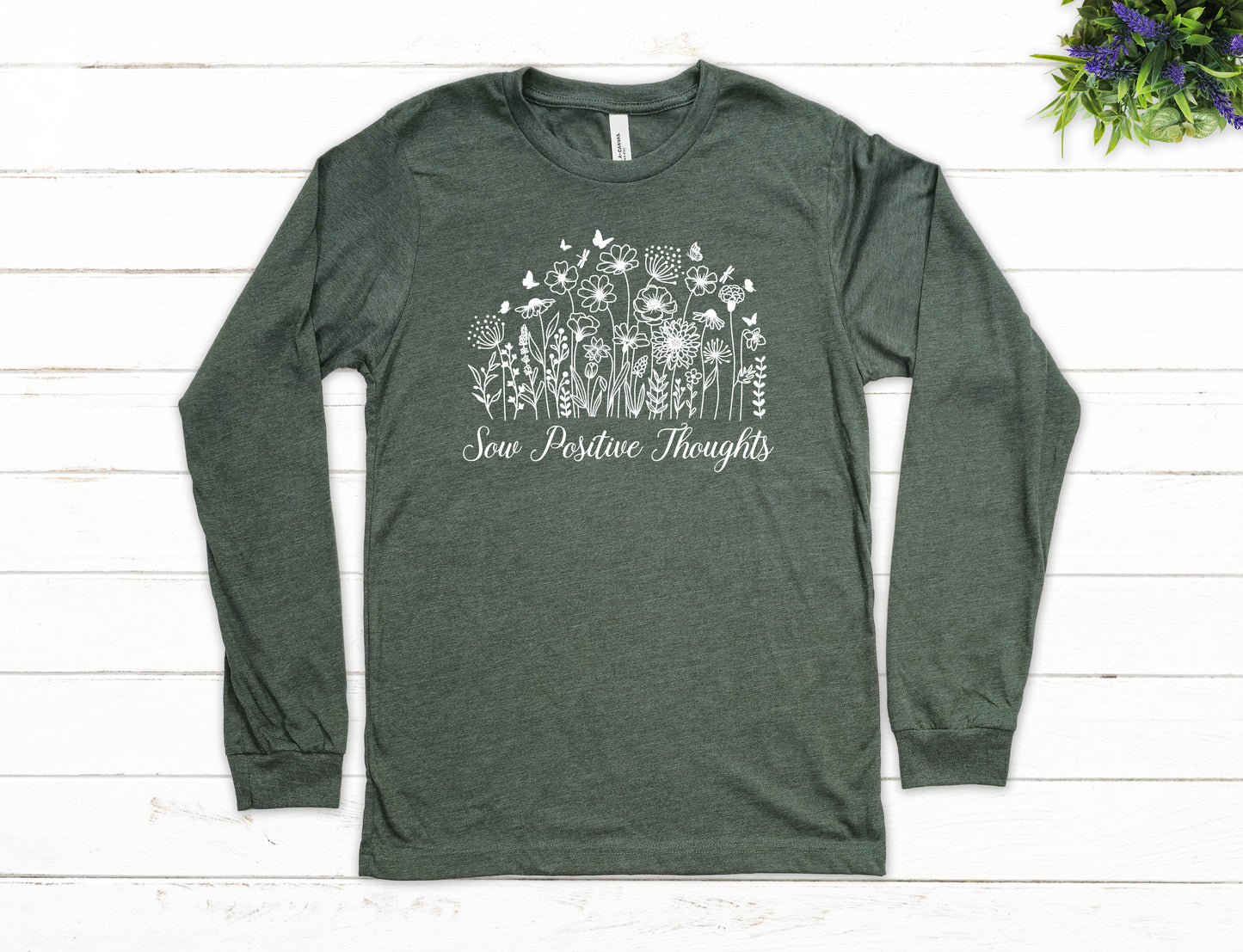 Sow Positive Thoughts Shirt Long Sleeve | Long Sleeve Positive Vibes Shirt