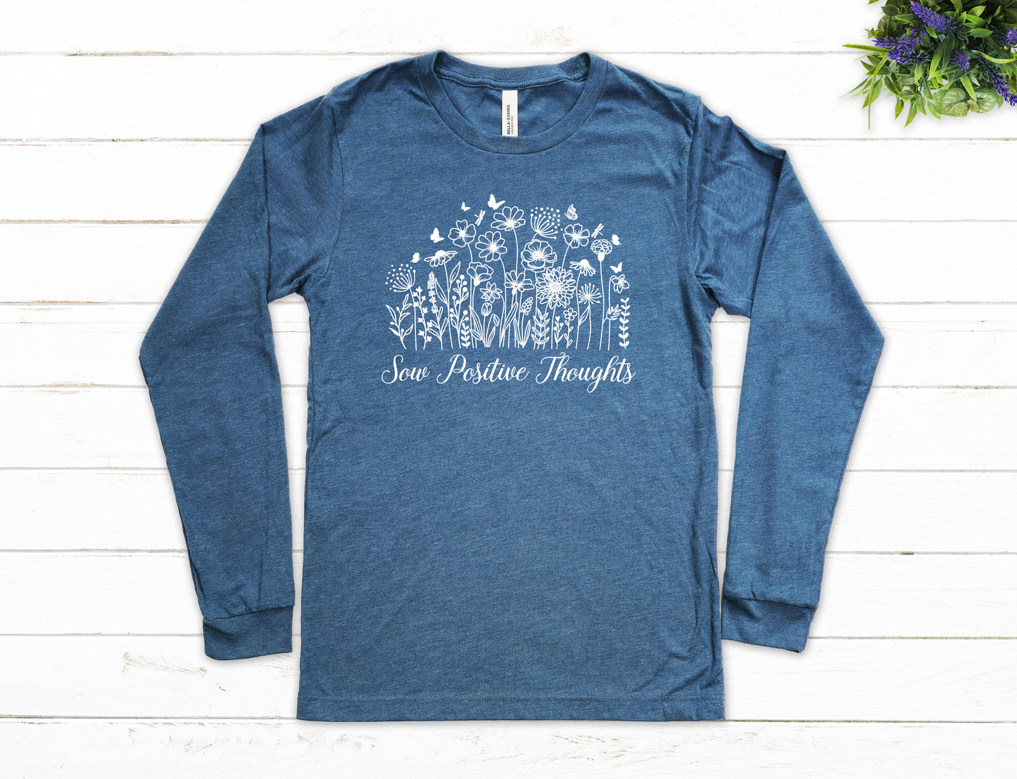 Sow Positive Thoughts Shirt Long Sleeve | Long Sleeve Positive Vibes Shirt