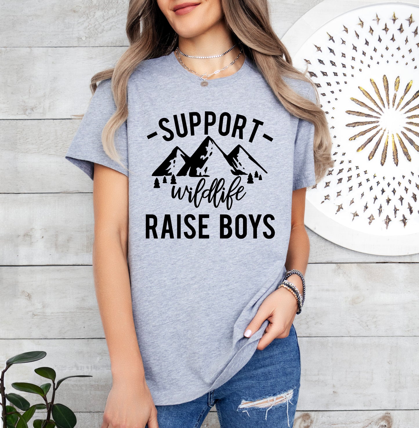 Support Wildlife Raise Boys Shirt | Mom Shirt | Light Garment