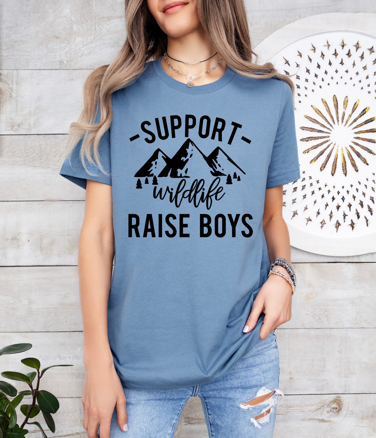 Support Wildlife Raise Boys Shirt | Mom Shirt | Light Garment
