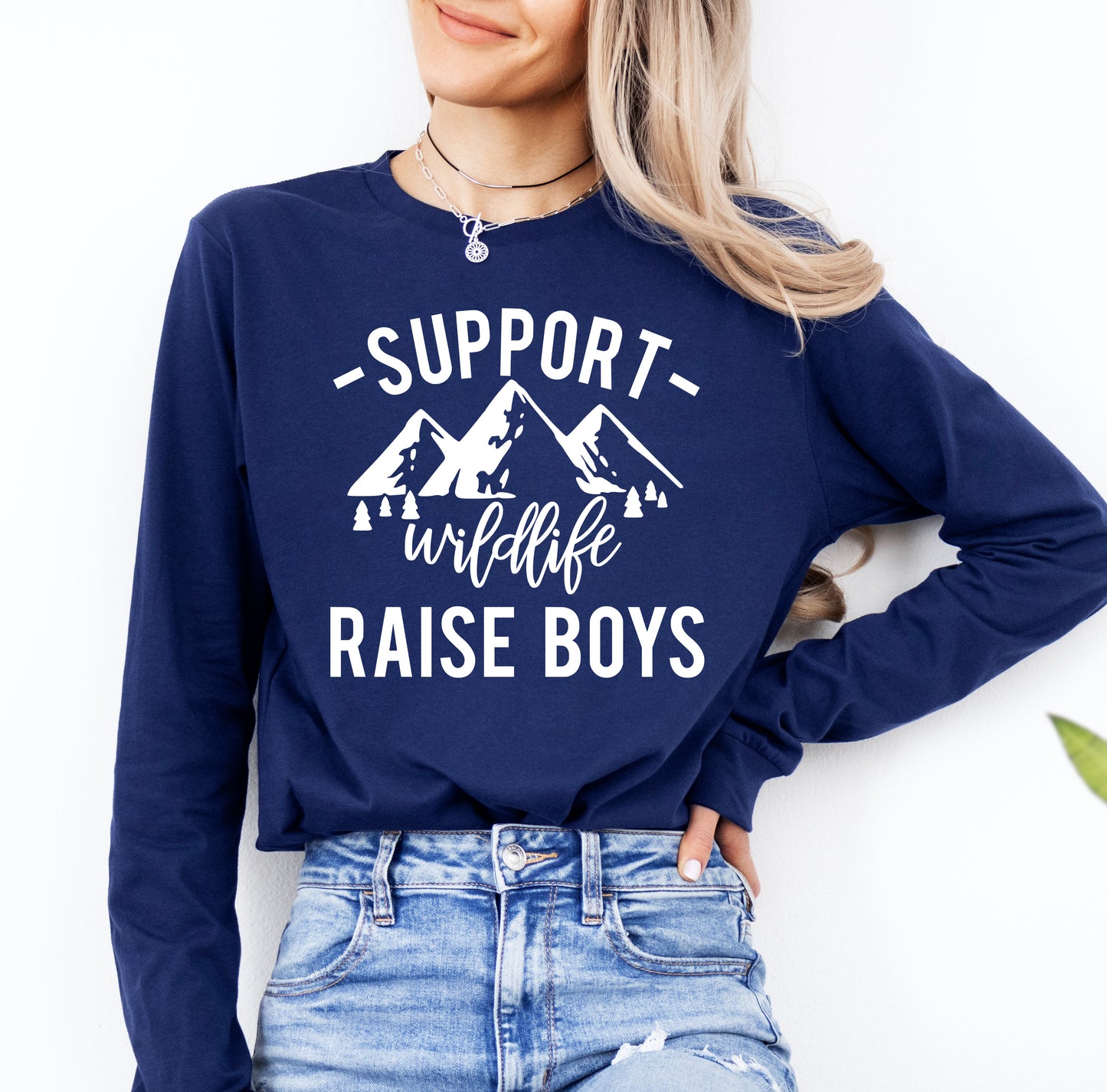 Support Wildlife Raise Boys Shirt Long Sleeve | Long Sleeve Mom Shirt