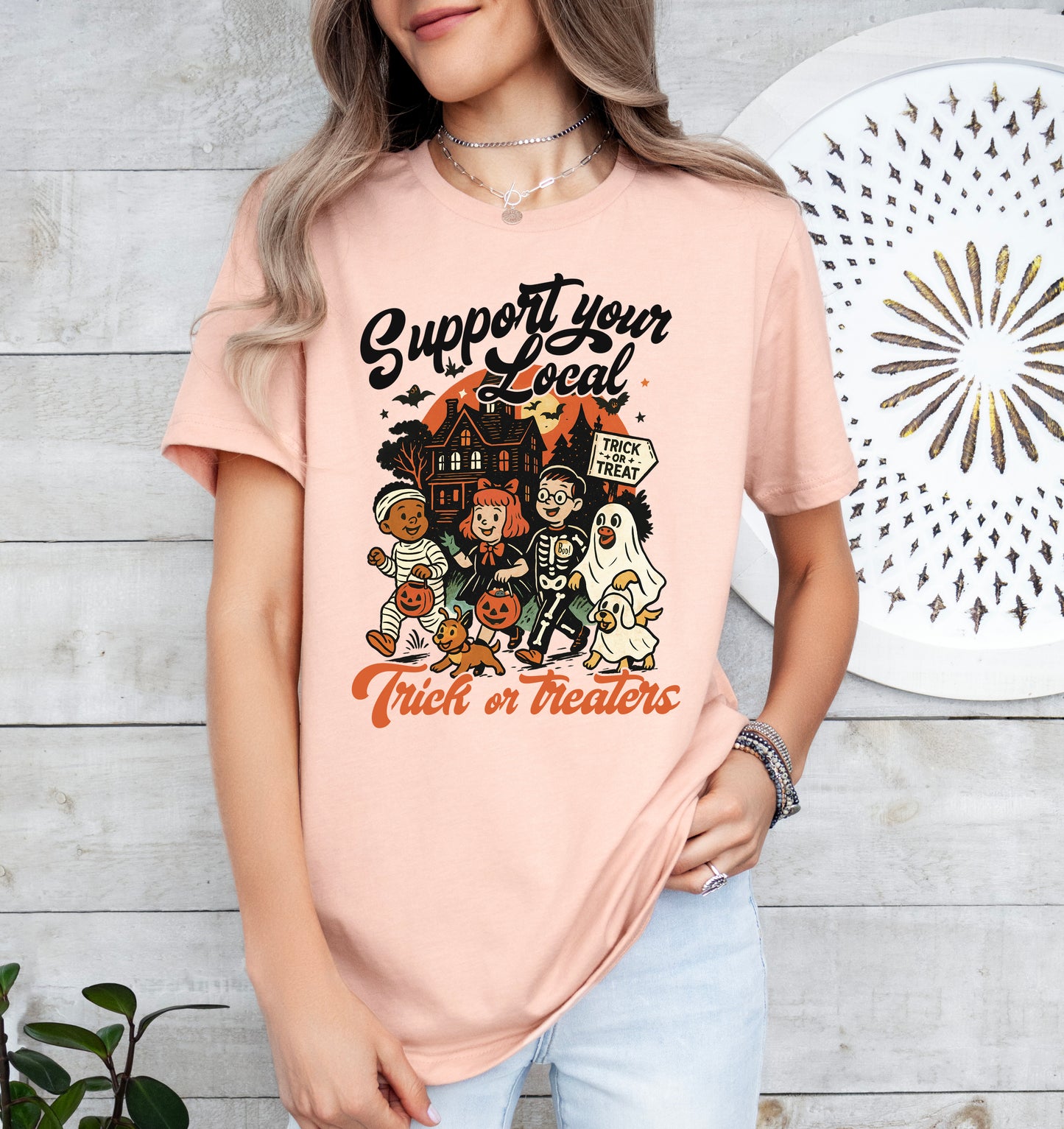 Support Your Local Trick or Treaters Halloween Shirt | Light Garment