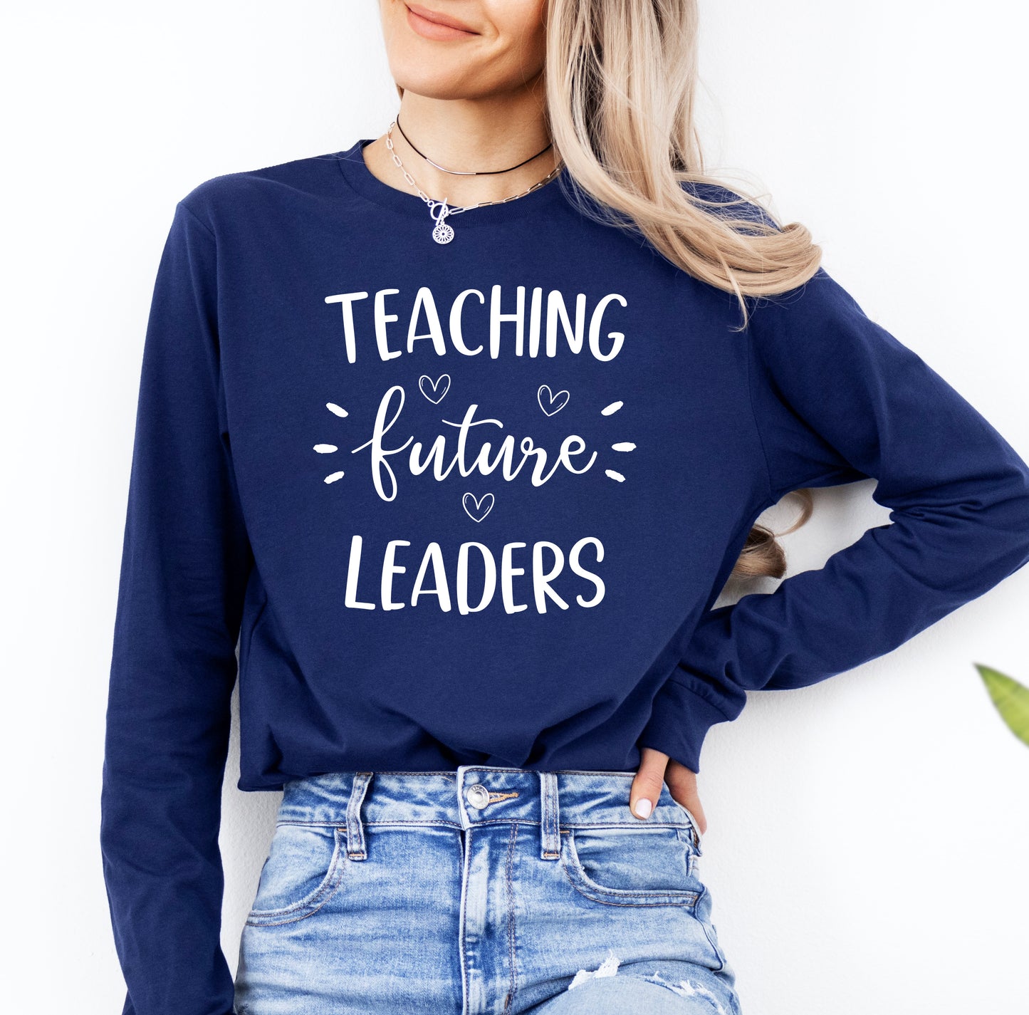 Teaching Future Leaders Shirt Long Sleeve | Long Sleeve Teacher Shirt