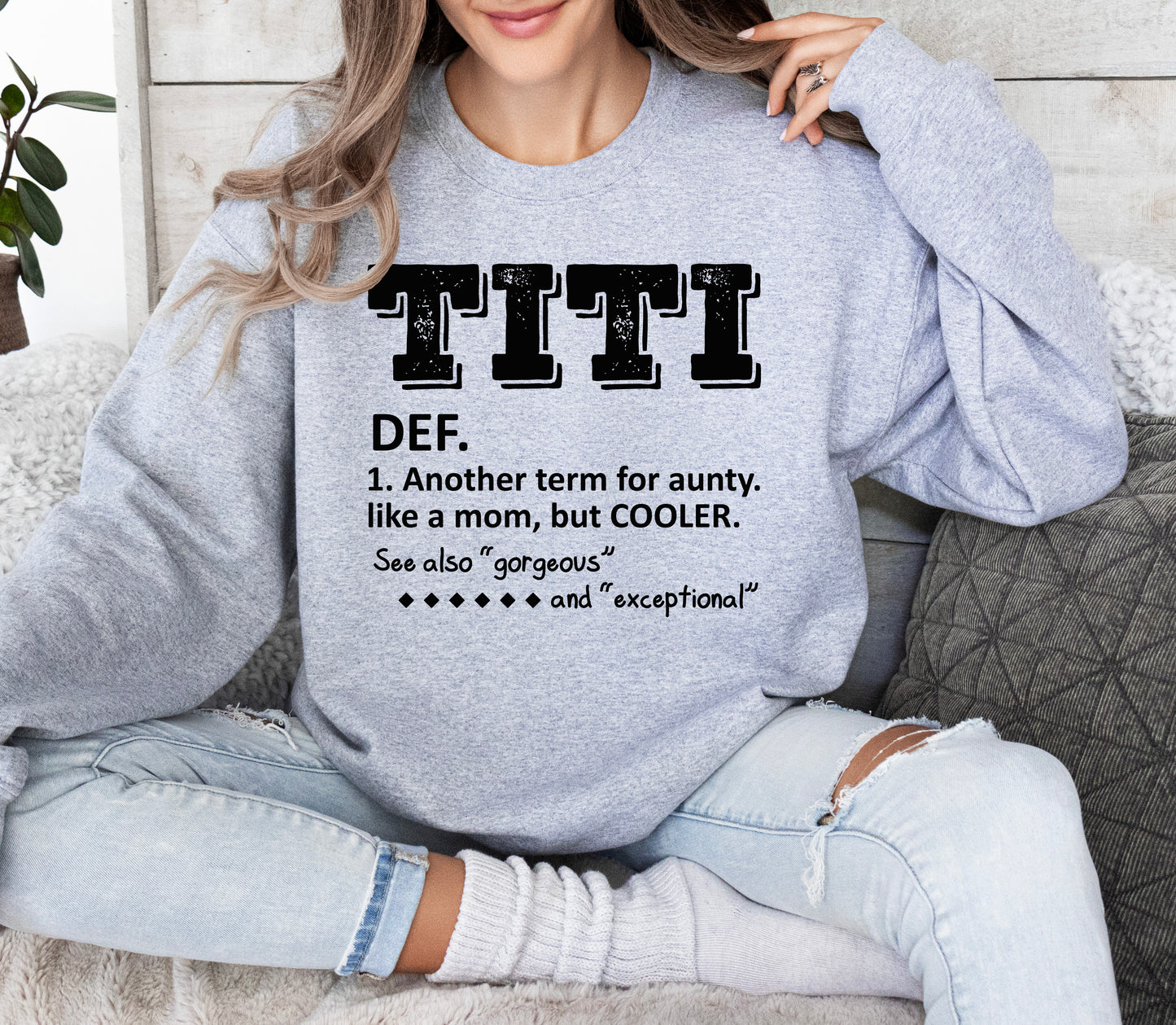 TITI Definition Sweatshirt | Funny Definition Aunt Sweatshirt