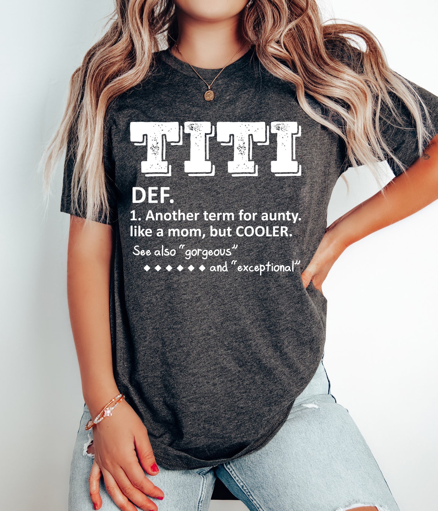 TITI Definition Shirt | Funny Definition Aunt Shirt
