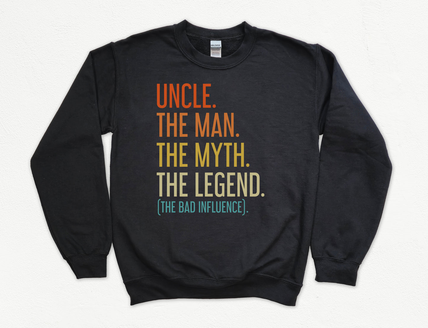 Uncle The Man The Myth The Legend Sweatshirt | Uncle Sweatshirt