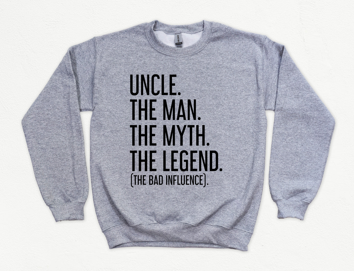 Uncle The Man The Myth The Legend Sweatshirt | Uncle Sweatshirt