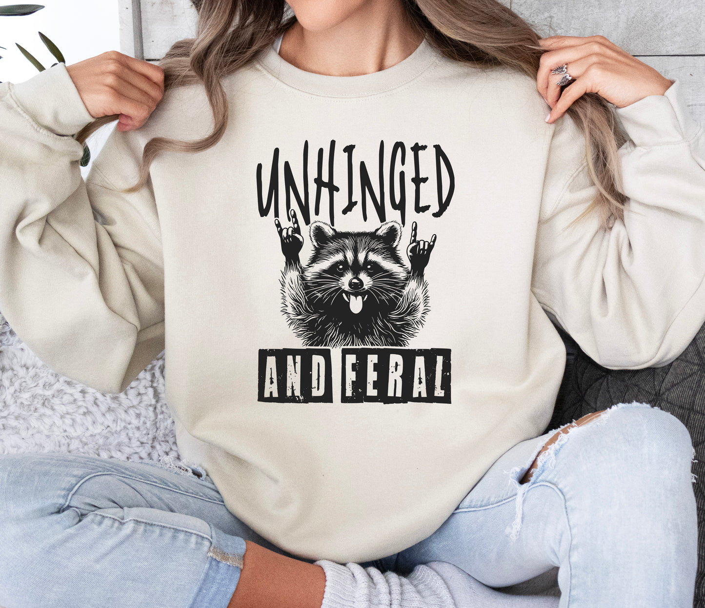 Unhinged and Feral Sweatshirt | Funny Sweatshirt