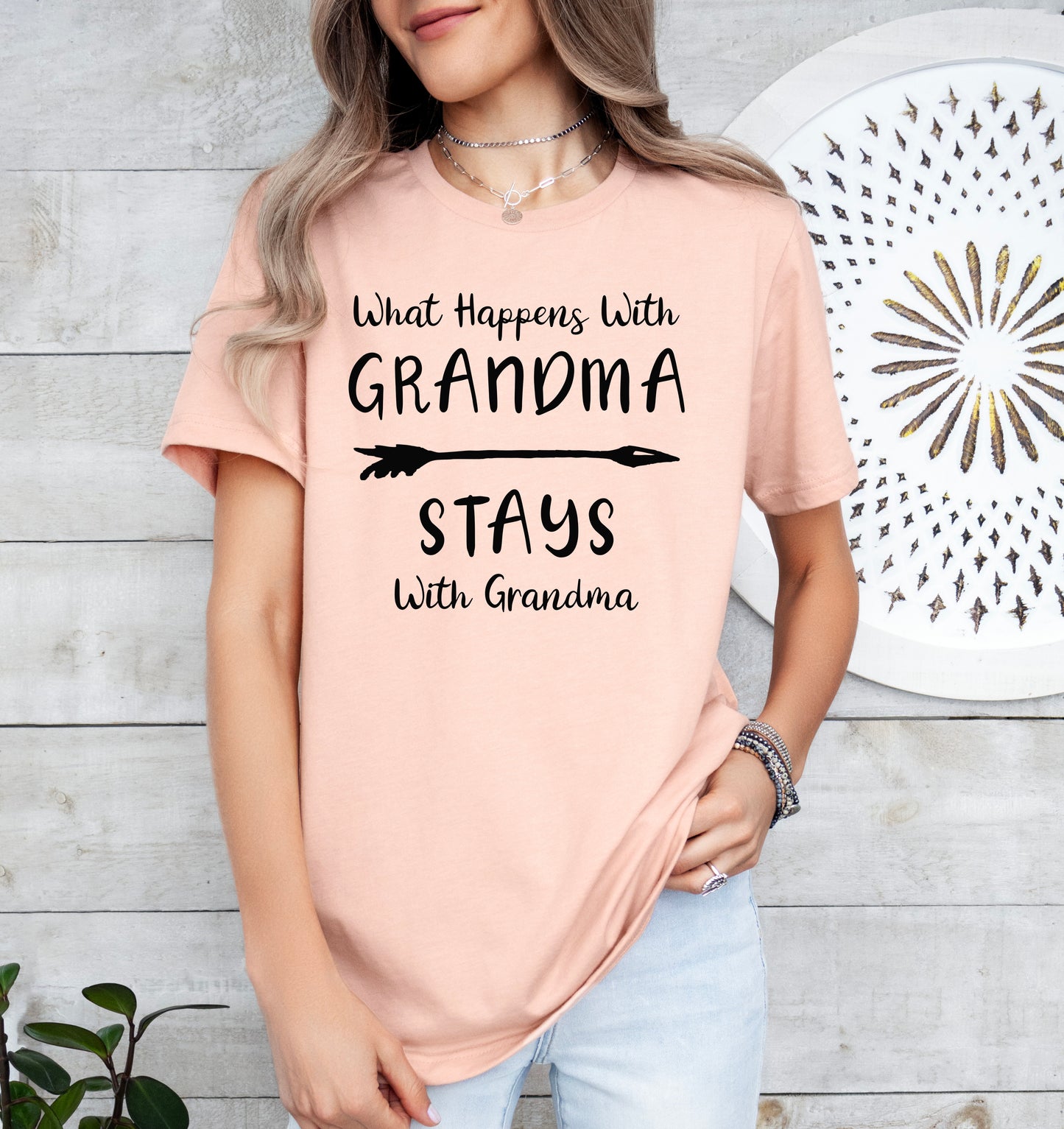 What Happens With Grandma Stays With Grandma Shirt | Light Garment