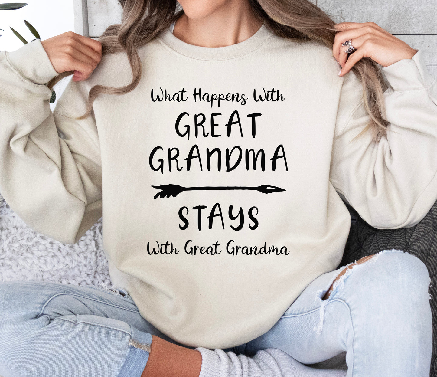 What Happens With Great Grandma Stays With Great Grandma Sweatshirt