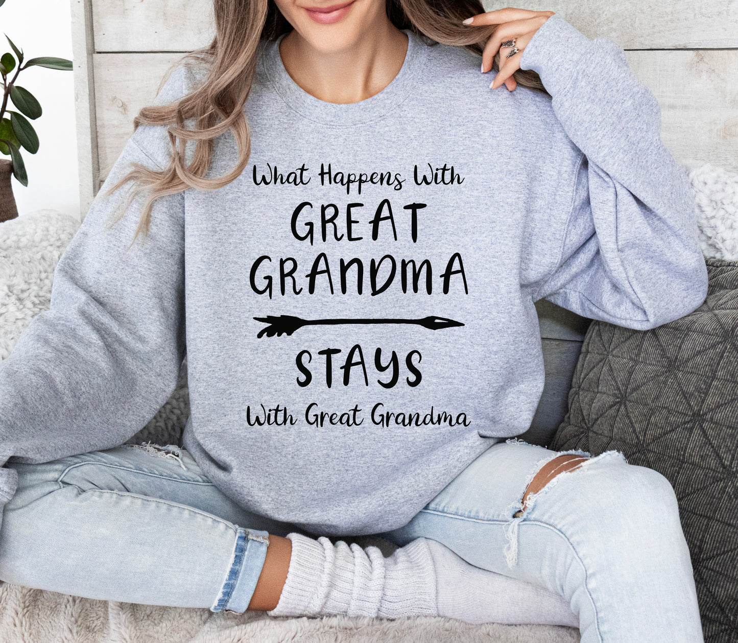 What Happens With Great Grandma Stays With Great Grandma Sweatshirt