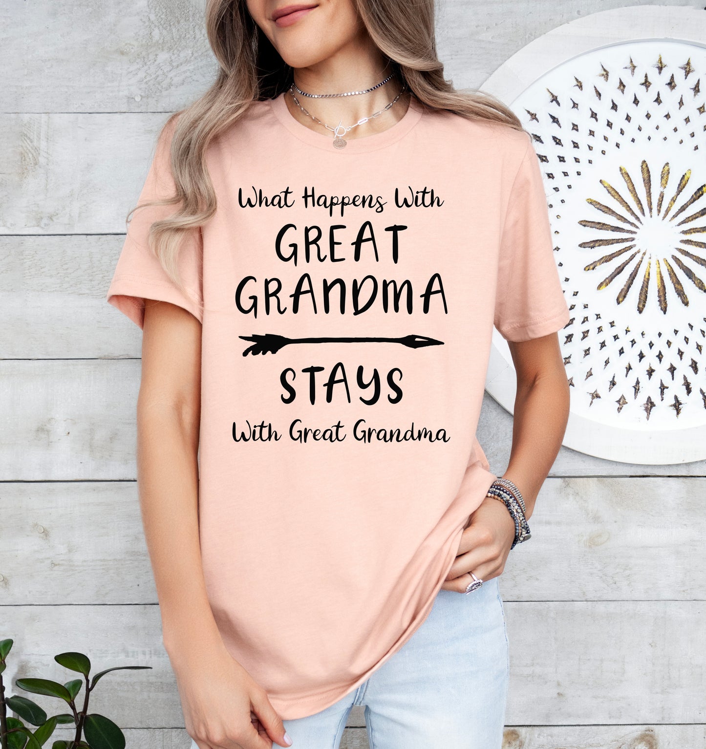 What Happens With Great Grandma Stays With Great Grandma Shirt | Light Garment