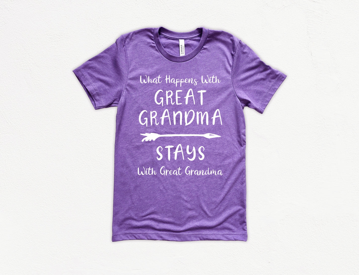 What Happens With Great Grandma Stays With Great Grandma Shirt