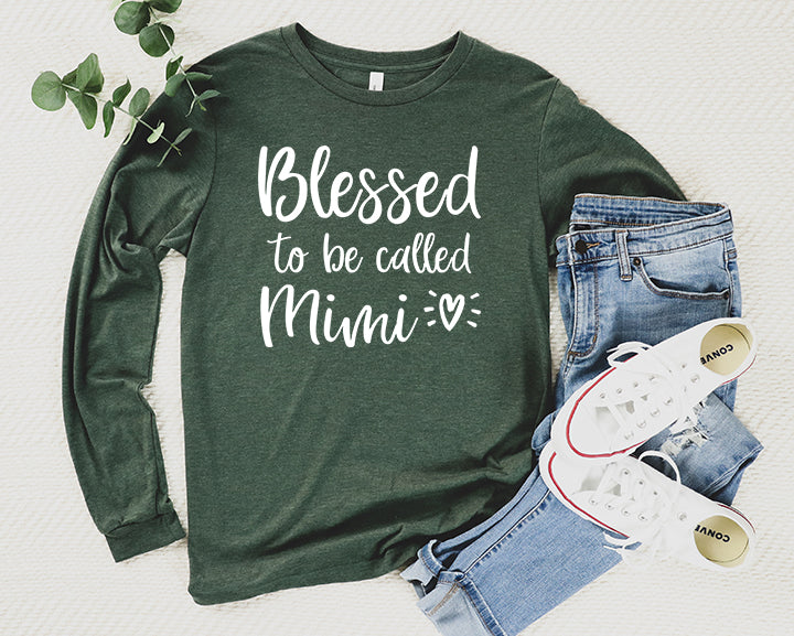 Blessed To Be Called Mimi Shirt Long Sleeve | Long Sleeve Mimi Shirt