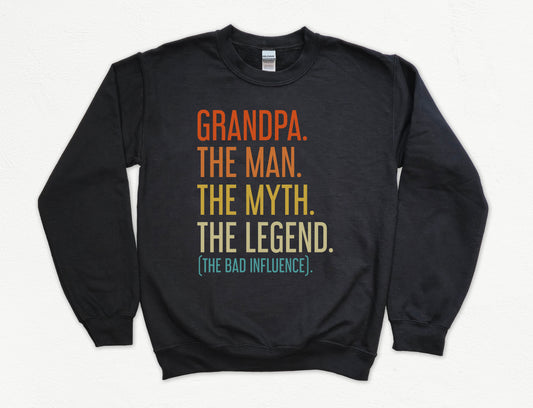 Grandpa The Man The Myth The Legend Sweatshirt | Grandpa Sweatshirt