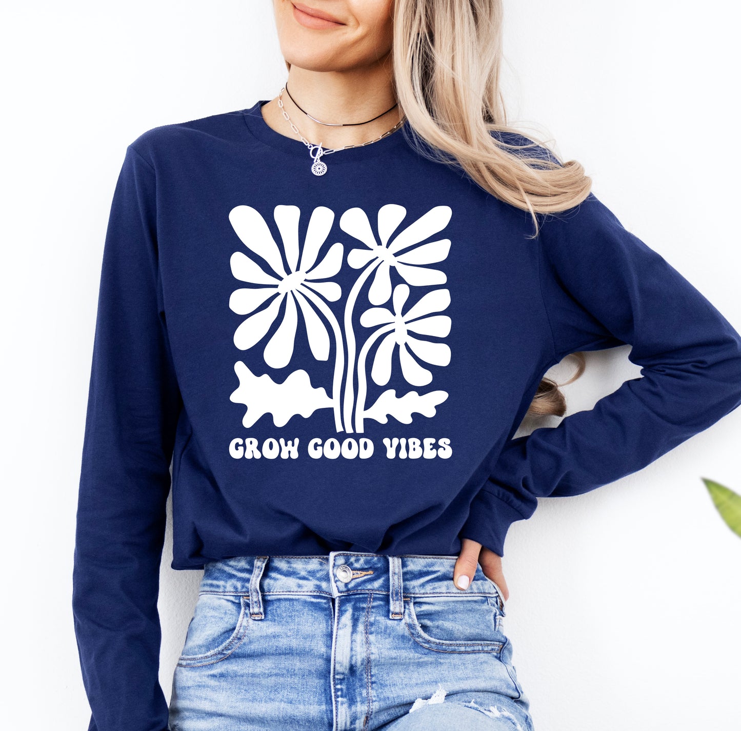 Grow Good Vibes Shirt Long Sleeve | Long Sleeve Positive Vibes Shirt