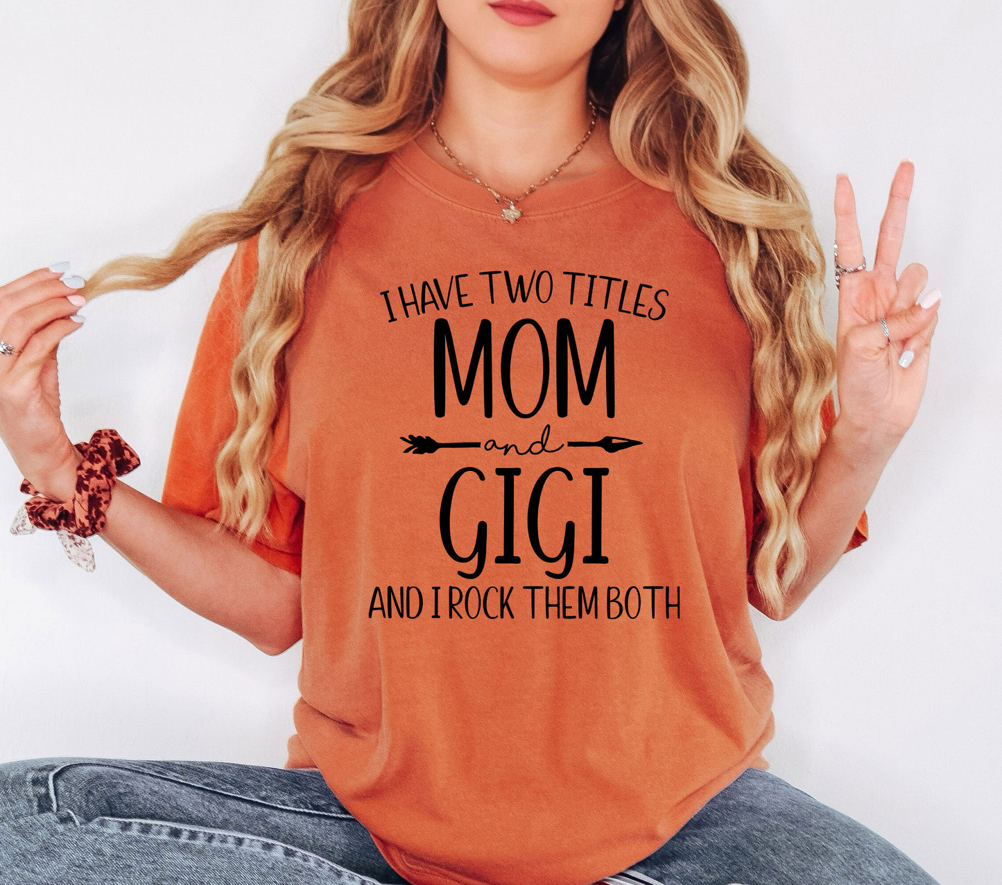 I Have Two Titles Mom and Gigi Shirt | Comfort Colors Vintage Style Gigi Shirt