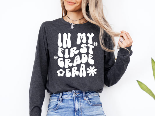 Retro In My First Grade Era Shirt Long Sleeve | Long Sleeve Teacher Shirt