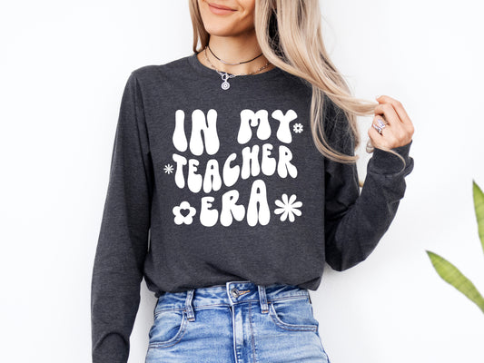 Retro In My Teacher Era Shirt Long Sleeve | Long Sleeve Teacher Shirt