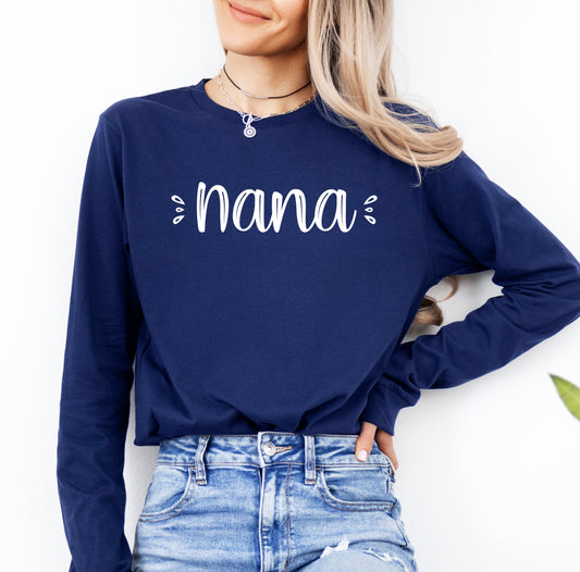 Cute Nana Shirt Long Sleeve | Long Sleeve Nana Shirt