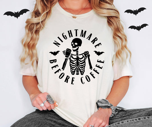 Nightmare Before Coffee Halloween Shirt | Light Garment