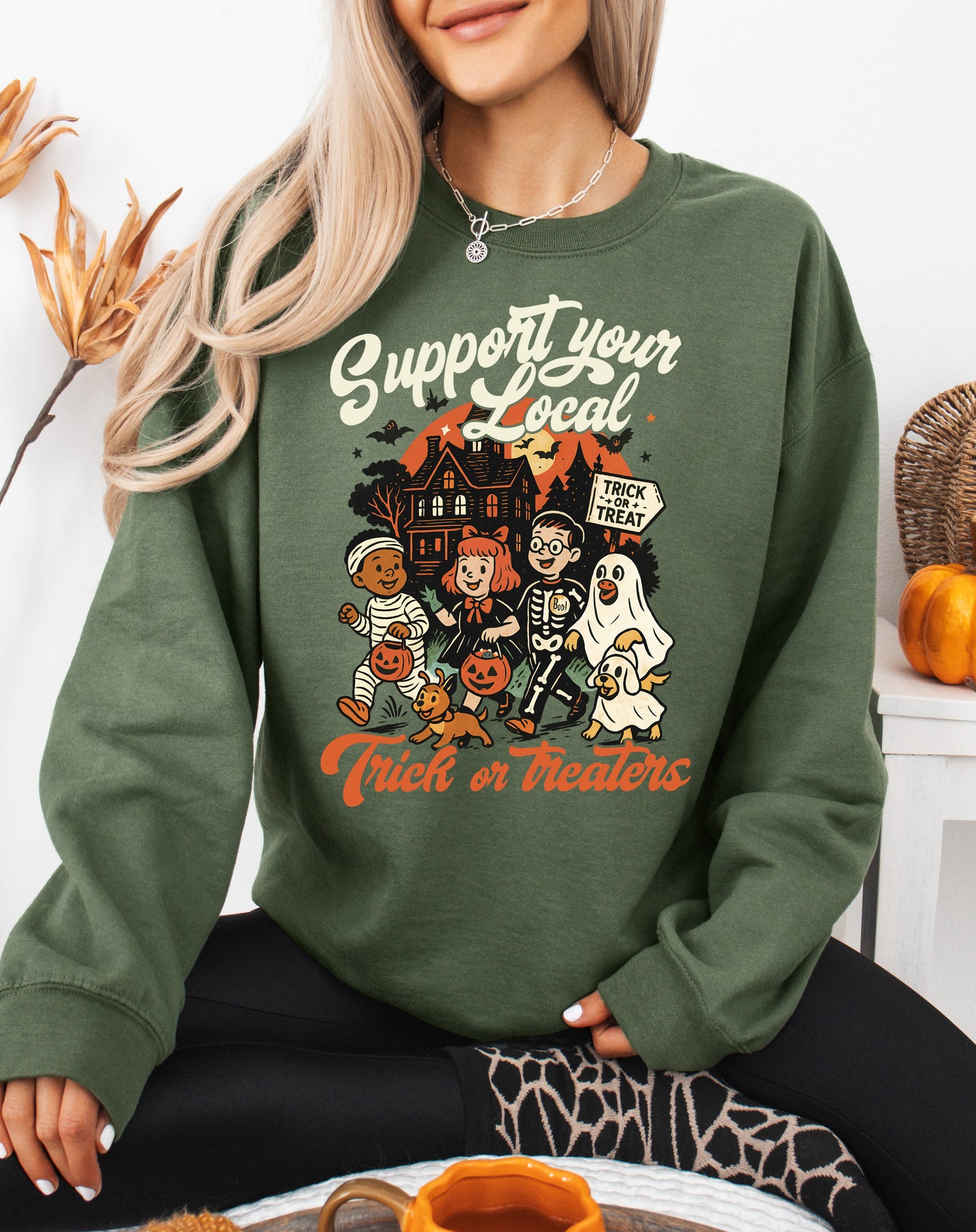 Support Your Local Trick or Treaters Halloween Sweatshirt
