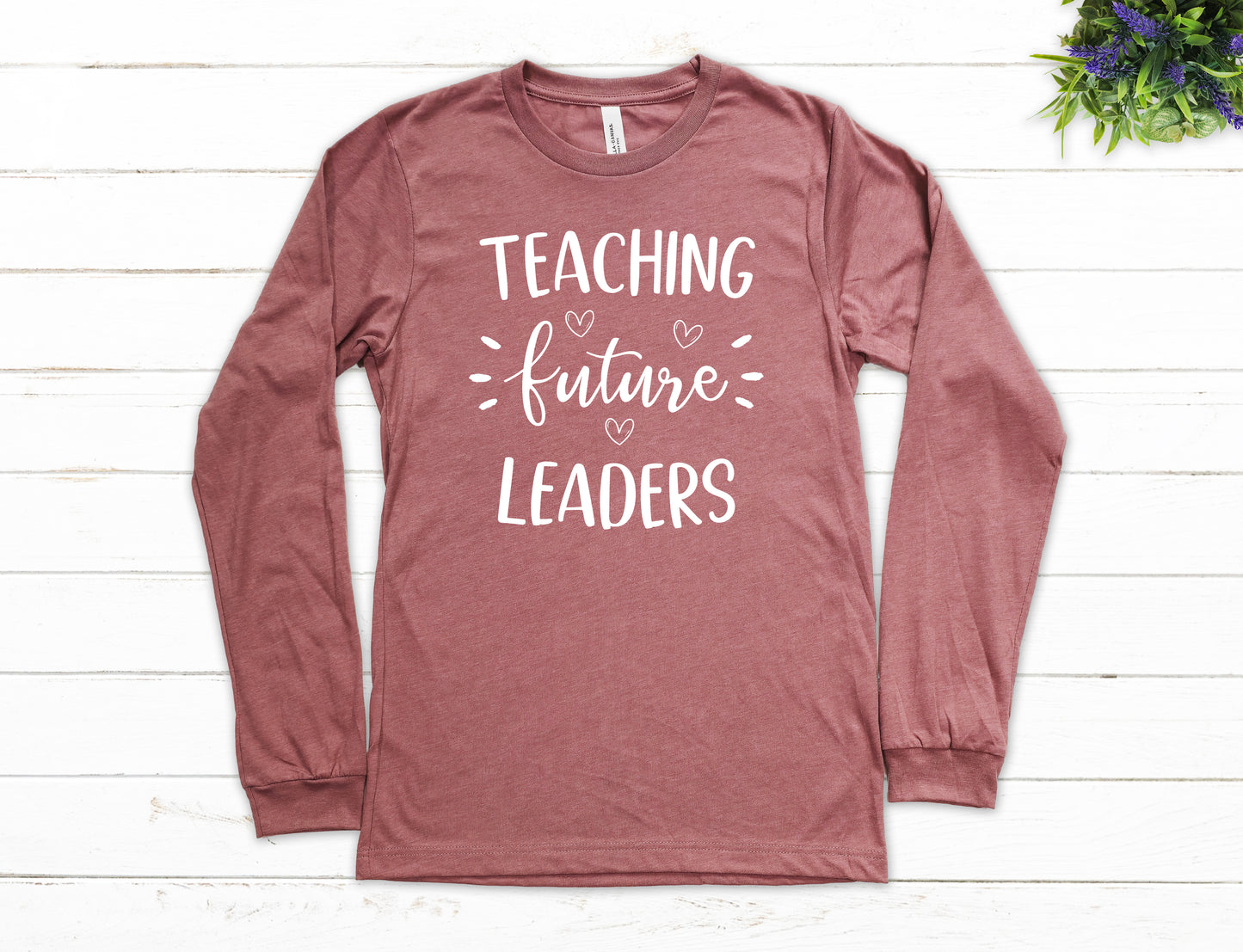 Teaching Future Leaders Shirt Long Sleeve | Long Sleeve Teacher Shirt