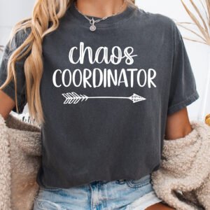 Chaos Coordinator Mom Shirt Comfort Colors Tee