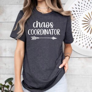 Chaos Coordinator Mom Shirt Stylish Crew Neck Tee - Image 4