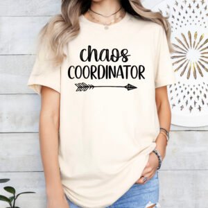 Chaos Coordinator Mom Shirt Stylish Crew Neck Tee - Image 7
