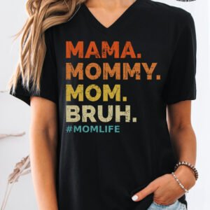Funny Mom Bro Life Shirt V-Neck