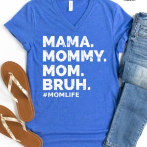 Funny Mom Bro Life Shirt V-Neck - Image 6