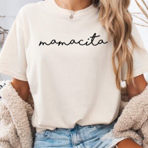 Mamacita Mom Shirt Comfort Colors Tee