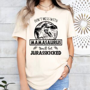 Jurassic Mamasaurus Mom Shirt Stylish Crew Neck Tee - Image 7