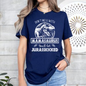 Jurassic Mamasaurus Mom Shirt Stylish Crew Neck Tee - Image 6