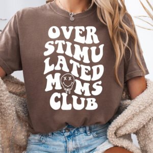 Retro Overstimulated Mom's Club Mom Shirt Comfort Colors Tee - Image 4