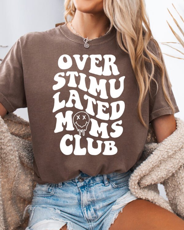 Retro Overstimulated Mom's Club Mom Shirt Comfort Colors Tee