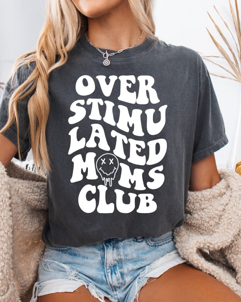 Retro Overstimulated Mom's Club Mom Shirt Comfort Colors Tee